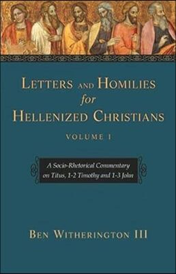 Letters and Homilies for Hellenized Christians Vol 1