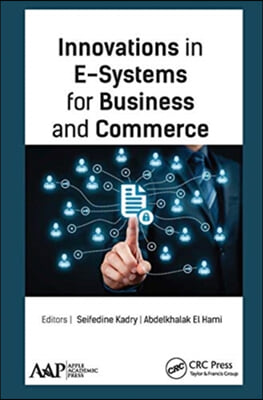 Innovations in E-Systems for Business and Commerce