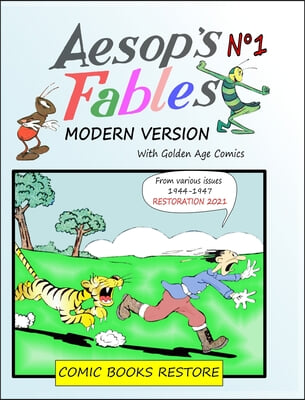 Aesop's Fables, Modern version N°1: Golden Age Comics 1944-1947