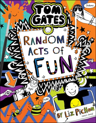 Tom Gates 19:Random Acts of Fun