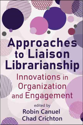 Approaches to Liaison Librarianship