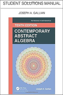 Student Solutions Manual for Gallian's Contemporary Abstract Algebra