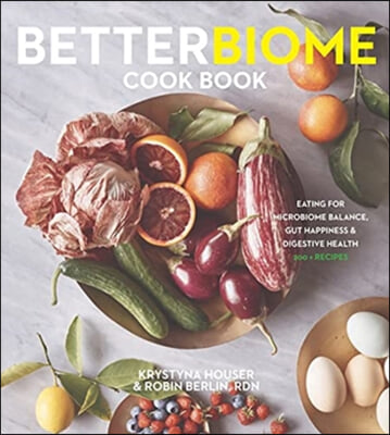 The Good Lfe Cookbook: Low Fermentation Eating for Sibo, Gut Health, and Microbiome Balance