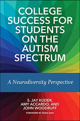 College Success for Students on the Autism Spectrum: A Neurodiversity Perspective