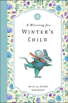 A Blessing for Winter&#39;s Child