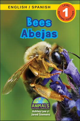 Bees / Abejas: Bilingual (English / Spanish) (Ingles / Espanol) Animals That Make a Difference! (Engaging Readers, Level 1)