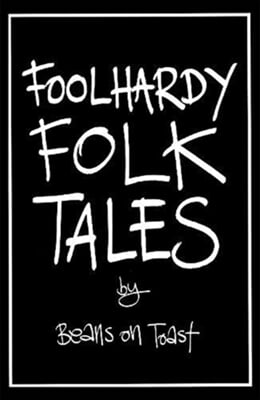 Foolhardy Folk Tales