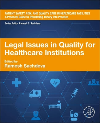 Legal Issues in Quality for Healthcare Institutions