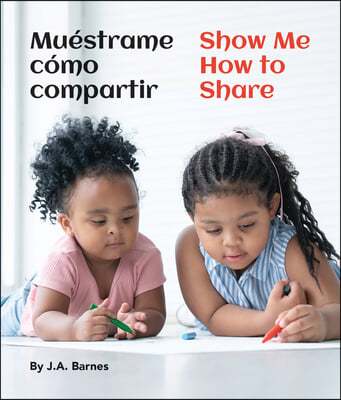 Muéstrame Cómo Compartir / Show Me How to Share