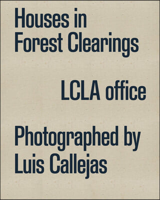 Houses in Forest Clearings