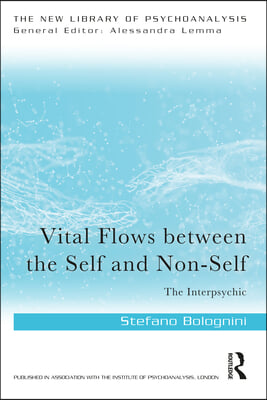 Vital Flows Between the Self and Non-Self: The Interpsychic