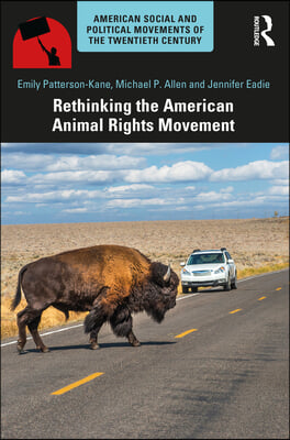 Rethinking the American Animal Rights Movement