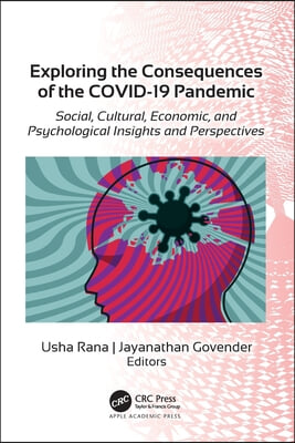 Exploring the Consequences of the COVID-19 Pandemic