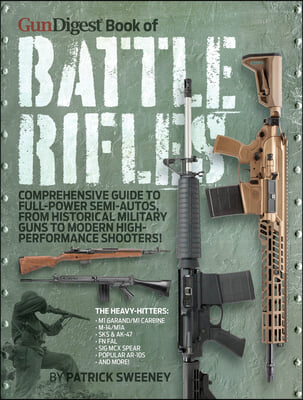 Gun Digest Book of Battle Rifles