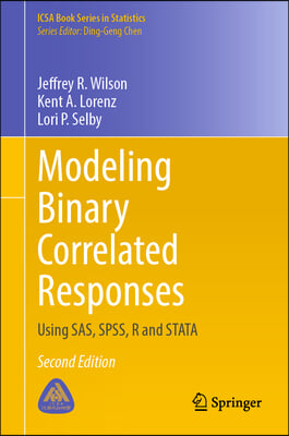 Modeling Binary Correlated Responses: Using Sas, Spss, R and Stata