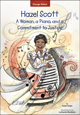 Hazel Scott: A Woman, a Piano, and a Commitment to Justice