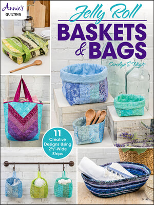 Jelly Roll Baskets &amp; Bags