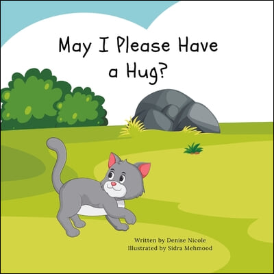 May I Please Have A Hug?