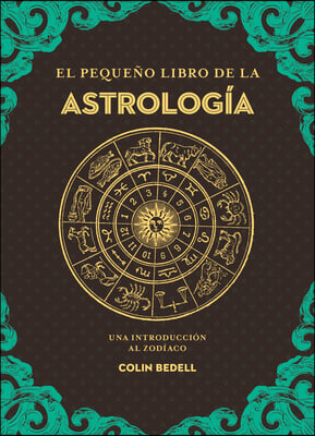 El Peque&#241;o Libro de la Astrologia