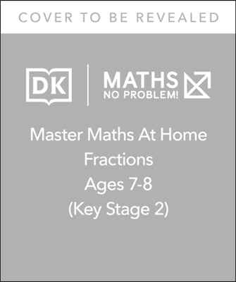 Maths - No Problem! Fractions, Ages 7-8 (Key Stage 2)