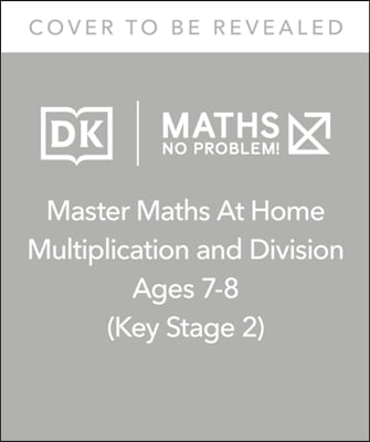 Maths - No Problem! Multiplication and Division, Ages 7-8 (Key Stage 2)