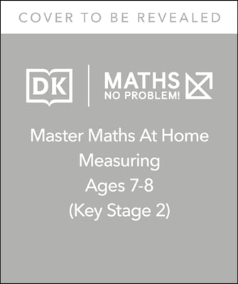 Maths - No Problem! Measuring, Ages 7-8 (Key Stage 2)