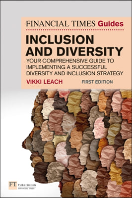 The Financial Times Guide to Inclusion and Diversity