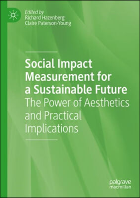 Social Impact Measurement for a Sustainable Future: The Power of Aesthetics and Practical Implications