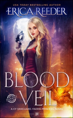 Blood Veil: An Epic Urban Fantasy Series