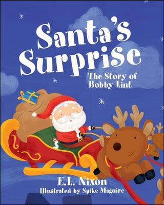 Santa&#39;s Surprise: The Story of Bobby Lint