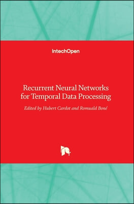 Recurrent Neural Networks for Temporal Data Processing