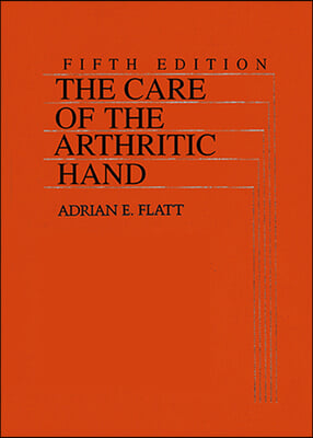 The Care of the Arthritic Hand