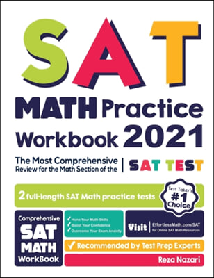 SAT Math Practice Workbook: The Most Comprehensive Review for the Math Section of the SAT Test