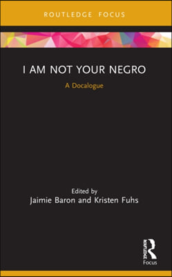 I Am Not Your Negro