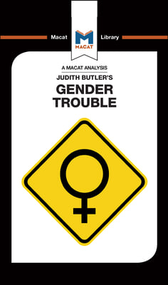 An Analysis of Judith Butler&#39;s Gender Trouble