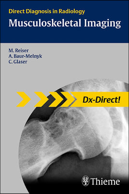 Musculoskeletal Imaging: Direct Diagnosis in Radiology