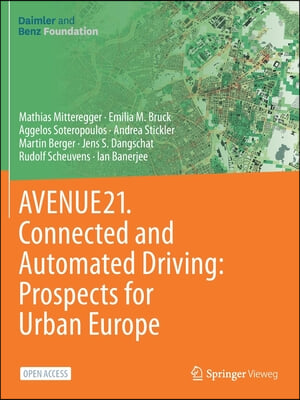 Avenue21. Connected and Automated Driving: Prospects for Urban Europe