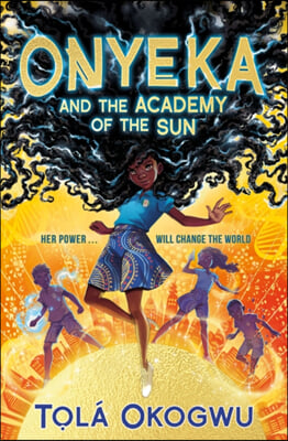 The Onyeka and the Academy of the Sun