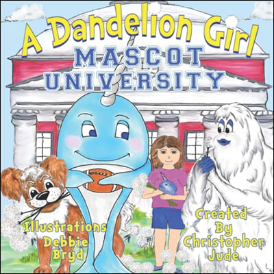 Mascot University: A Dandelion Girl