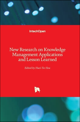 New Research on Knowledge Management Applications and Lesson Learned