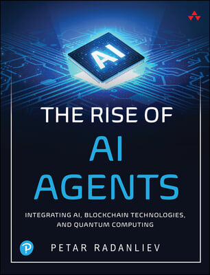 The Rise of AI Agents: Integrating Ai, Blockchain Technologies, and Quantum Computing