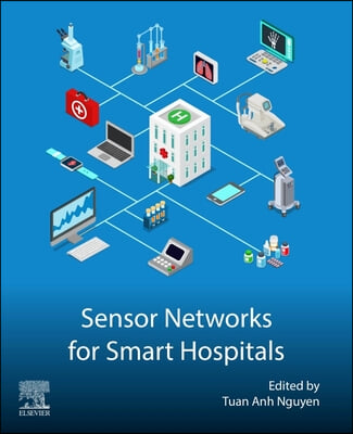 Sensor Networks for Smart Hospitals