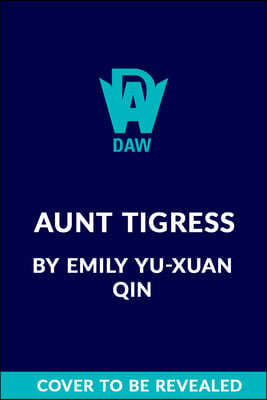 Aunt Tigress