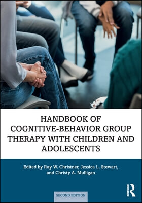 Handbook of Cognitive-Behavior Group Therapy with Children and Adolescents