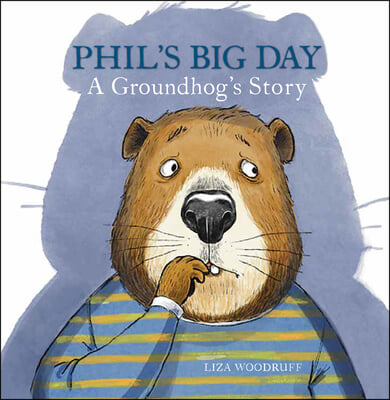 Phil's Big Day: A Groundhog's Story