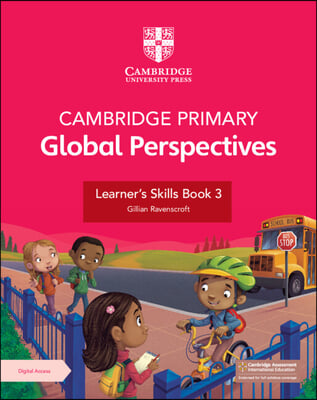 Cambridge Primary Global Perspectives Learner&#39;s Skills Book 3 with Digital Access (1 Year)