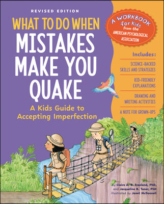 What to Do When Mistakes Make You Quake: A Kid&#39;s Guide to Accepting Imperfection