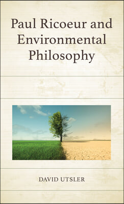 Paul Ricoeur and Environmental Philosophy