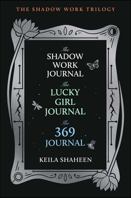 The Shadow Work Trilogy (Boxed Set): The Shadow Work Journal, the Lucky Girl Journal, and the 369 Journal