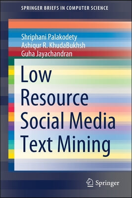 Low Resource Social Media Text Mining